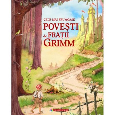 Carte Corint Cele mai Frumoase Povesti de Fratii Grimm