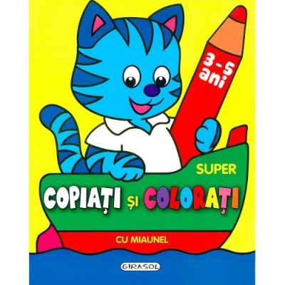 Super Copiati si Colorati cu Miaunel